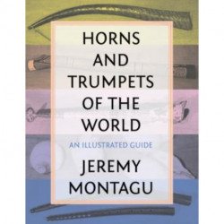 Horns and Trumpets of the World: An Illustrated Guide