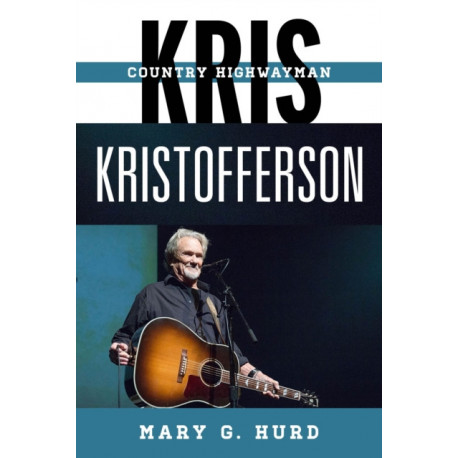 Kris Kristofferson: Country Highwayman