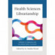 Health Sciences Librarianship