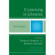 E-Learning in Libraries: Best Practices