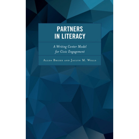 Partners in Literacy: A Writing Center Model for Civic Engagement