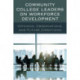 Community College Leaders on Workforce Development: Opinions, Observations, and Future Directions