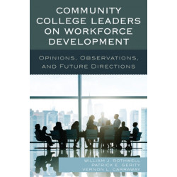 Community College Leaders on Workforce Development: Opinions, Observations, and Future Directions