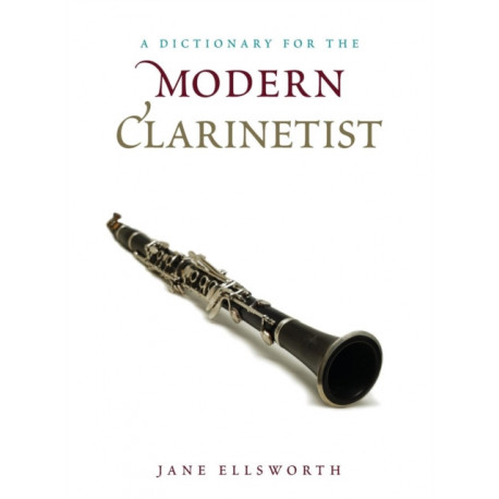 A Dictionary for the Modern Clarinetist