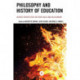 Philosophy and History of Education: Diverse Perspectives on Their Value and Relationship