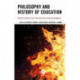 Philosophy and History of Education: Diverse Perspectives on Their Value and Relationship