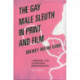 The Gay Male Sleuth in Print and Film: A History and Annotated Bibliography