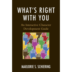 What's Right with You: An Interactive Character Development Guide