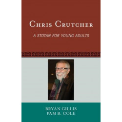 Chris Crutcher: A Stotan for Young Adults