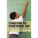 Combating the Achievement Gap: Ending Failure as a Default in Schools