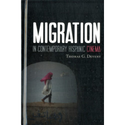 Migration in Contemporary Hispanic Cinema