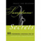 Saxophone Secrets: 60 Performance Strategies for the Advanced Saxophonist