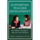 Supporting Teacher Development: New Skills for Principals in Supervision and Evaluation