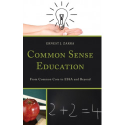 Common Sense Education: From Common Core to ESSA and Beyond