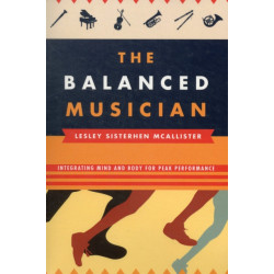 The Balanced Musician: Integrating Mind and Body for Peak Performance