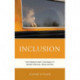 Inclusion: The Dream and the Reality Inside Special Education