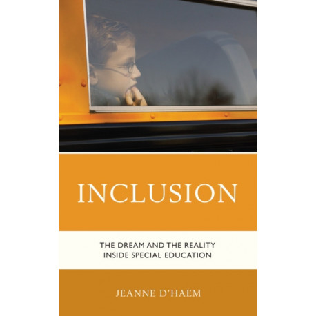 Inclusion: The Dream and the Reality Inside Special Education
