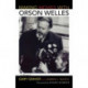 Making Movies with Orson Welles: A Memoir