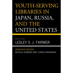 Youth-Serving Libraries in Japan, Russia, and the United States