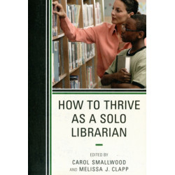 How to Thrive as a Solo Librarian