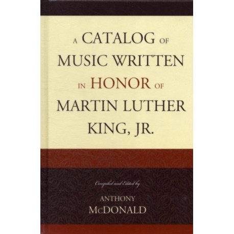 A Catalog of Music Written in Honor of Martin Luther King Jr.