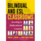 Bilingual and ESL Classrooms: Teaching in Multicultural Contexts
