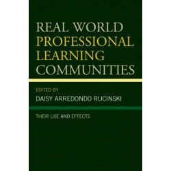 Real World Professional Learning Communities: Their Use and Effects