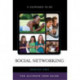 Social Networking: The Ultimate Teen Guide