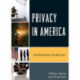 Privacy in America: Interdisciplinary Perspectives