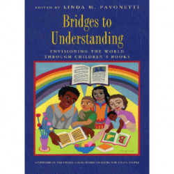 Bridges to Understanding: Envisioning the World through Children's Books