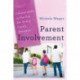 Parent Involvement: Collaboration Is the Key for Every Child's Success
