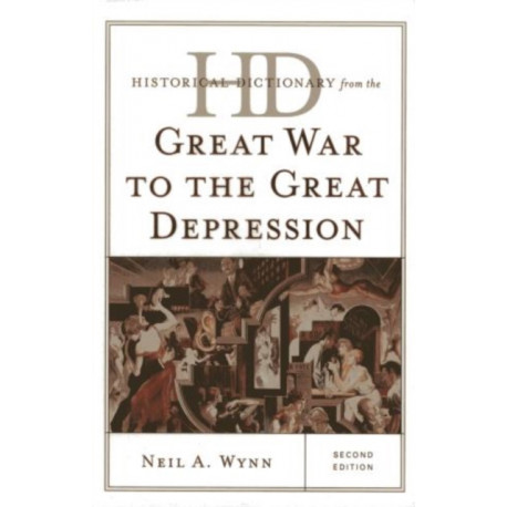 Historical Dictionary from the Great War to the Great Depression