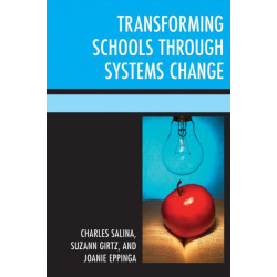 Transforming Schools Through Systems Change
