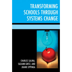 Transforming Schools Through Systems Change