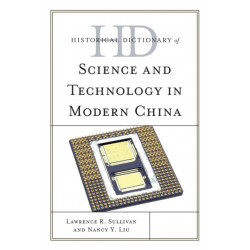 Historical Dictionary of Science and Technology in Modern China