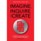 Imagine, Inquire, and Create: A STEM-Inspired Approach to Cross-Curricular Teaching