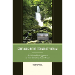 Confucius in the Technology Realm: A Philosophical Approach to your School's Ed Tech Goals
