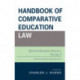 Handbook of Comparative Education Law: Selected European Nations, Volume 3