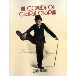 The Comedy of Charlie Chaplin: Artistry in Motion