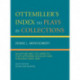 Ottemiller's Index to Plays in Collections: An Author and Title Index to Plays Appearing in Collections Published since 1900
