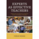 Experts as Effective Teachers: Understanding the Relevance of Cognition, Emotion, and Relation in Education