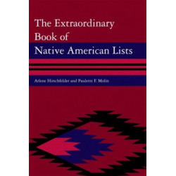 The Extraordinary Book of Native American Lists