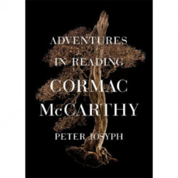 Adventures in Reading Cormac McCarthy