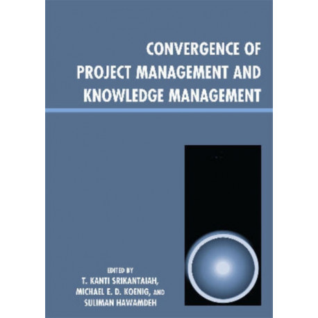 Convergence of Project Management and Knowledge Management