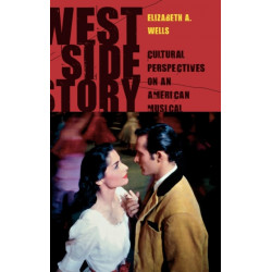 West Side Story: Cultural Perspectives on an American Musical