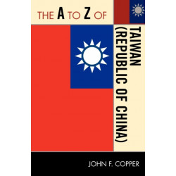 The A to Z of Taiwan (Republic of China)