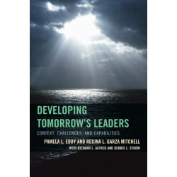 Developing Tomorrow's Leaders: Context, Challenges, and Capabilities