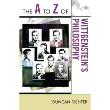 The A to Z of Wittgenstein's Philosophy