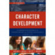 Character Development: Classroom Ready Materials for Teaching Writing and Literary Analysis Skills in Grades 4 to 8