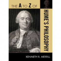 The A to Z of Hume's Philosophy